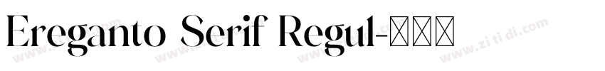 Ereganto Serif Regul字体转换